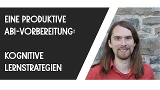 Eine produktive AbiturVorbereitung  kognitive Lernstrategien [upl. by Imoyaba]