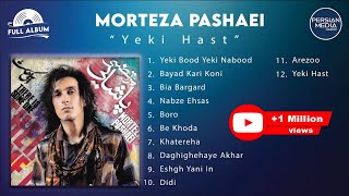 Morteza Pashaei  Yeki Hast I Full Album  مرتضی پاشایی  یکی هست [upl. by Ahab933]