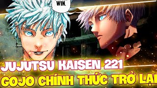 CHAP MỚI JUJUTSU KAISEN 221  GOJO CHÍNH THỨC TRỞ LẠI [upl. by Thirzia]