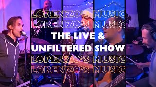 The key is dont think about it  Lorenzos Music The Live amp Unfiltered Show  ep15241204 [upl. by Claudian]