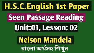 Nelson Mandela Passage Reading HSC English 1st Paper  Unit01 Lesson 02 [upl. by Suixela]