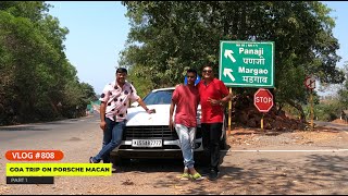 Goa Trip on Porsche Macan with Saheer Bhai amp Baiju N Nair Mangalore to Gokarna EP 1 [upl. by Ram812]