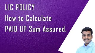 LIC Policy Paid up Calculation   how to calculate Paid Up sum Assured [upl. by Kincaid]