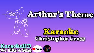 Arthurs theme  Christopher Cross Karaoke [upl. by Savadove488]