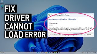 Fix A Driver Cannot Load On This Device On Windows 11  enesys Driver  Part 1 [upl. by Aleinad]