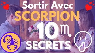 Sortir avec un SCORPION  10 SECRETS et ASTUCES [upl. by Glarum]