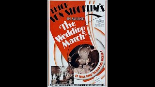 quotThe Wedding Marchquot 1928 Restored SYNCHRONIZED SOUND Version TECHNICOLOR  Erich von Stroheim [upl. by Airotkiv178]