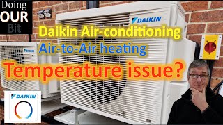 Daikin Air Conditioning Heating Temperature issue [upl. by Lundt]