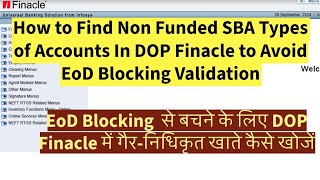 Process to Find Non Funded SBA Types of ACs in DOP Finacle finacle indiapost indiapostoffice [upl. by Ainollopa]