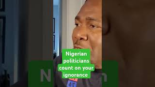 They count on your ignorance Nigeria politician news [upl. by Akiem]