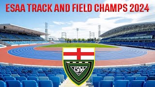 ESAA TRACK AND FIELD CHAMPIONSHIPS 2024  DAY 1  MAIN ARENA [upl. by Eedyaj]