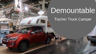 DEMOUNTABLE Pickup Truck Camper by Tischer  Any good [upl. by Airotal79]