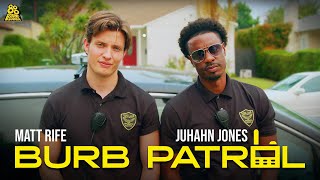 Burb Patrol Full Season  Starring Matt Rife amp Juhahn Jones [upl. by Sylera95]