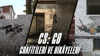 CSGO Grafitileri ve Hikâyeleri [upl. by Schoening]