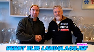 TEASER BERNT BLIR LANDSLAGSSJEF [upl. by Divad]