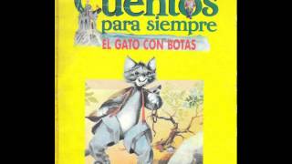 01 El gato con Botas CUENTOS PARA SIEMPRE [upl. by Poppas]