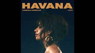 Havana Live  Camila Cabello [upl. by Atinuahs]