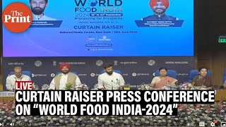 LIVE Curtain raiser Press Conference on “World Food India2024”  Chirag Paswan amp Ravneet Singh [upl. by Aihtnic]