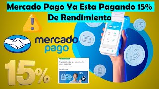 MercadoPago Esta Pagando El Mejor Rendimiento De Las Fintech  15 De Rendimiento Sin Condiciones [upl. by Ragas]