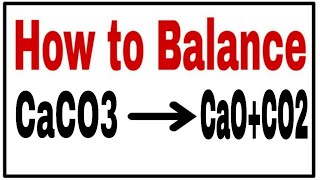 How to Balance CaCO3CaOCO2Chemical equation CaCO3CaOCO2CaCO3CaOCO2 balance equation [upl. by Svirad825]