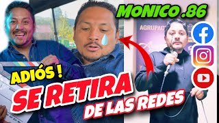 MONICO86 SE RETIRA DE LAS REDES [upl. by Amhser]