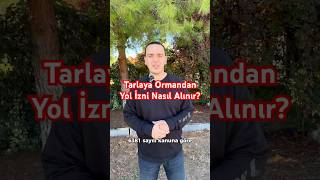 Yolu Olmayan Tarlaya Ormandan Yol İzni Nasıl Alınır  Tarlanın Yolu Yok Ormandan Yol Alınırmı [upl. by Kevina]