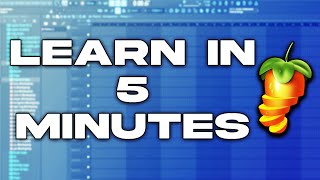 Learn FL Studio In 5 MINUTES Beginner Tutorial [upl. by Burnight]