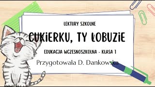 ODCINEK 5  LEKTURA  quotCUKIERKU TY ŁOBUZIEquot [upl. by Kirad625]