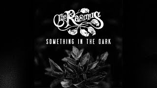 The Rasmus  Something in the Dark Lyric Video [upl. by Annyrb]