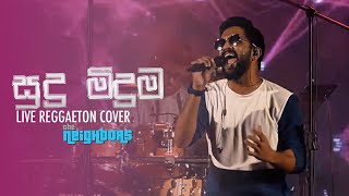 Sudu Meeduma සුදු මීදුම Reggaetón Live Cover  The Neighbors [upl. by Goulden]