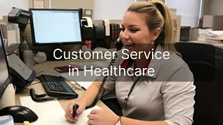 Customer Service in Healthcare Best Practices [upl. by Reuben286]