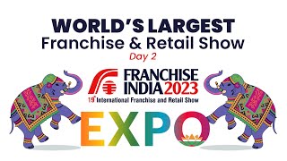 Worlds Largest Franchise amp Retail Show  Day2  Franchise India Expo 2023 [upl. by Conover]