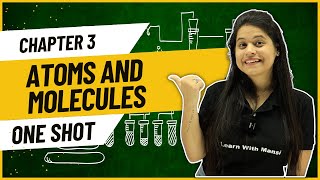 Atoms and Molecules  One Shot  Class 9 Science [upl. by Adnilec]