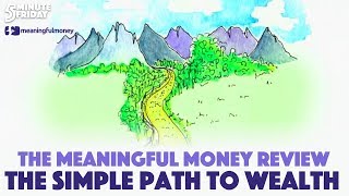 The Simple Path To Wealth  The Meaningful Money Review [upl. by Sharos366]