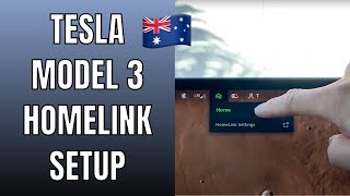 Tesla Model 3 HomeLink Australia Setup Guide  Ludicrous Feed [upl. by Acsehcnarf406]