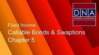 Callable Bonds amp Swaptions  Chapter 5  Demo [upl. by Valer]