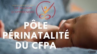 Pôle périnatalité du CFPA [upl. by Edivad]