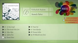 Besmele İlahisi  Fethullah Badem [upl. by Annoved]