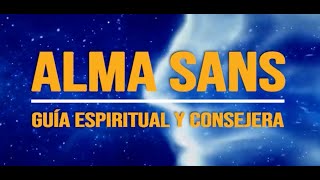 Posiblemente una de las mejores Guías Espirituales del siglo quotAlma Sansquot [upl. by Minetta]