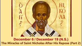 The Lives of Saints December 619 NS The Miracles of Saint Nicholas After His Repose Part 2 [upl. by Aguste]