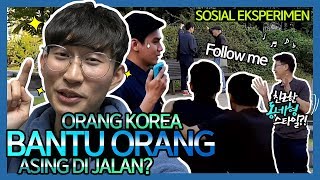 Sosial Eksperimen Orang Korea Bantu Orang Asing di Jalan 사회 실험 말안통하는 외국인이 말을 건다면 [upl. by Zsamot542]