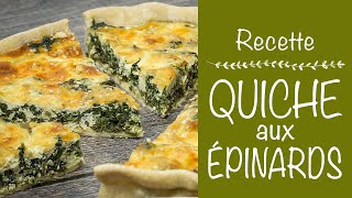 RECETTE DE QUICHE AUX ÉPINARDS ET FROMAGE [upl. by Dachia73]