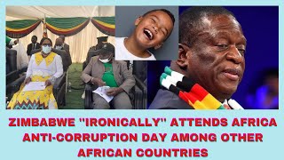 ZIMBABWE IRONICALLY ATTENDS AFRICA ANTICORRUPTION DAY ALONGSIDE OTHER AFRICAN NATIONS [upl. by Lassiter]