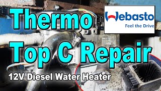 380 Webasto Thermo Top C Repair – 12V Diesel Water Heater [upl. by Anyek]