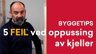 Byggetips 5 FEIL ved oppussing av kjeller fuktsikring [upl. by Hedveh]