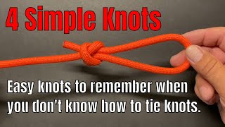 4 Easy Knots  Knots you can tie when you dont know how to tie knots [upl. by Aekerly]