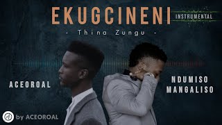 Ekugcineni  Thina Zungu  Covered by ACEOROAL ft NDUMISO MANGALISO [upl. by Sutsuj590]