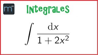 Integrales de tipo arcotangente integral primitiva primitivas Bachillerato [upl. by Enilorac]