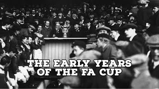 The Early Years Of The FA Cup  AFC Finners  Football History Documentary [upl. by Jezabel]