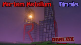 The Roblox Mortem Metallum Alpha Experience 5 FINALE [upl. by Moynahan]